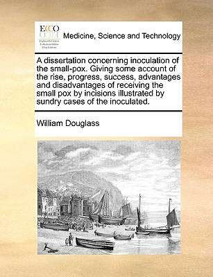 Libro A Dissertation Concerning Inoculation Of The Small-...