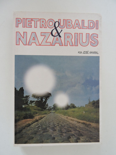 Pietro Ubaldi E Nazarius - José Amaral