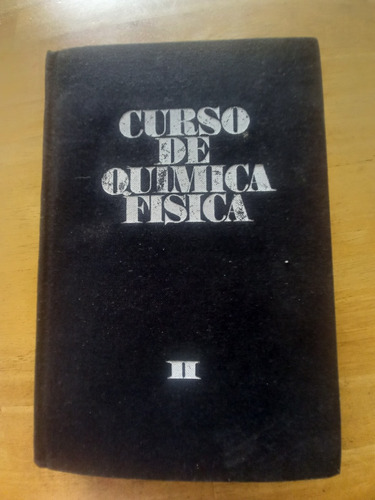 Química Física Ii Ed. Mir Moscú (Reacondicionado)