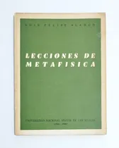 Comprar Lecciones De Metafísica - Luís Felipe Alarco