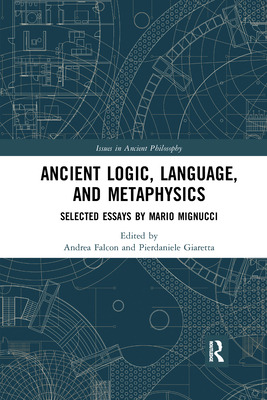 Libro Ancient Logic, Language, And Metaphysics: Selected ...