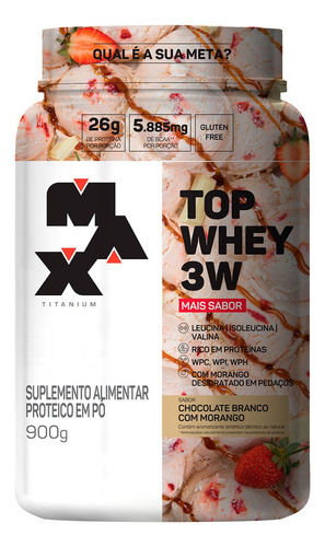 Top Whey 3w Mais Sabor Pote 900g - Max Titanium Sabor Chocolate Branco com Morango