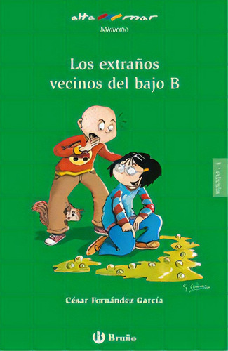 Los Extraãâ±os Vecinos Del Bajo B, De Fernández García, César. Editorial Bruño, Tapa Blanda En Español