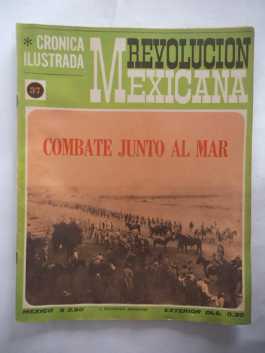 Cronica Ilustrada 37 Revolucion Mexicana Publex