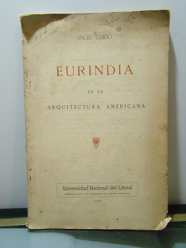 Adp Eurindia En La Arquitectura Americana Angel Guido / 1930