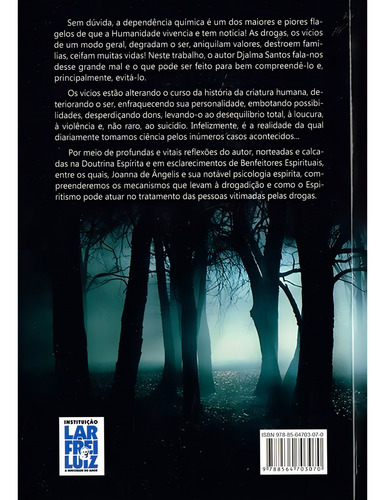 Caminhos Sombrios Das Drogas E A Libertação Do Espírito (os)