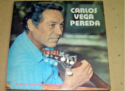 Carlos Vega Pereda A Mis Padres Salteños Lp   / Kktus