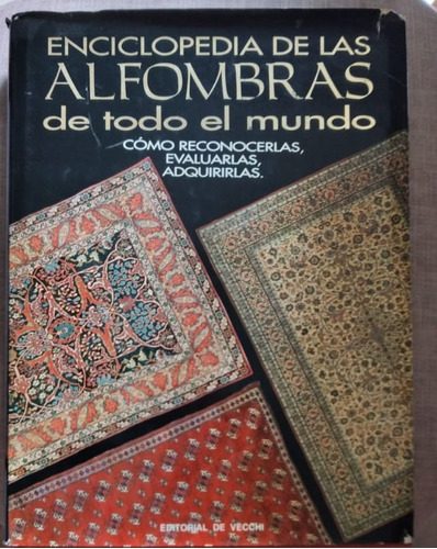 Enciclopedia De Las Alfombras De Todo El Mundo Importado