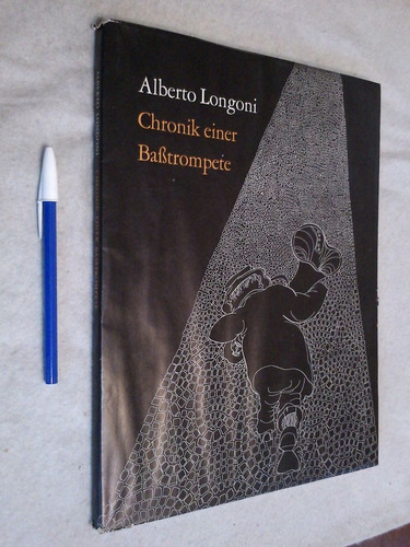 Chronik Einer Babtrompete - Alberto Longoni