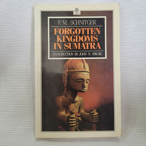 Forgotten Kingdoms In Sumatra Schnitger Oxford En Ingles 