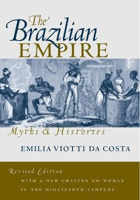 Libro The Brazilian Empire : Myths And Histories - Emilia...