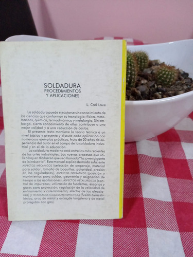 Soldadura Procedimientos Y Aplicaciones - L. Carl Love (Usado)