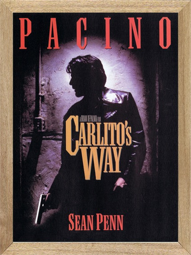  Carlito's Way  Pacino Cuadros Posters Carteles   P911