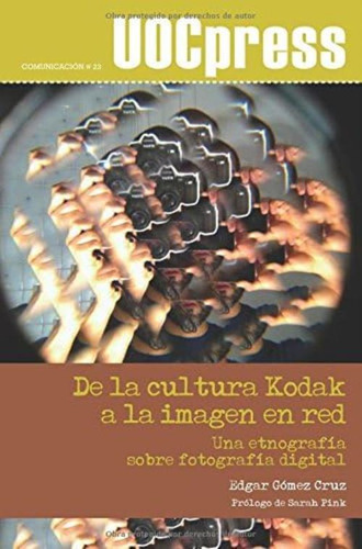 Libro: De La Cultura Kodak A La Imagen En Red. Una Sobre De