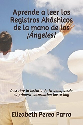 Libro : Aprende A Leer Los Registros Akashicos De La Mano D