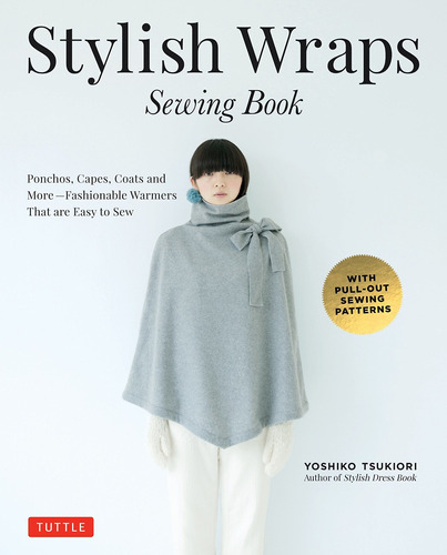Libro Stylish Wraps Sewing Book: Ponchos, Capes, Coats And