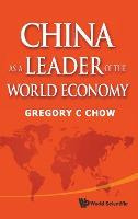 Libro China As A Leader Of The World Economy - Gregory C ...