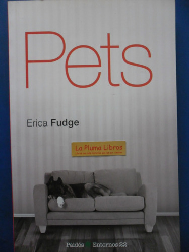  Pets Mascotas (1aed Nuevo) Fudge Erica