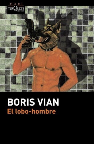El Lobo-hombre - Boris Vian