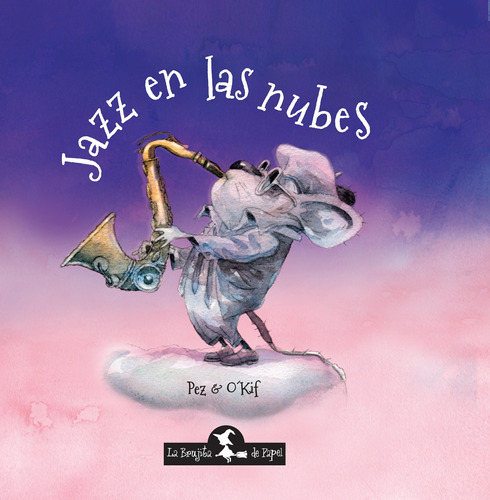 Libro Jazz En Las Nubes - Pez, Alberto