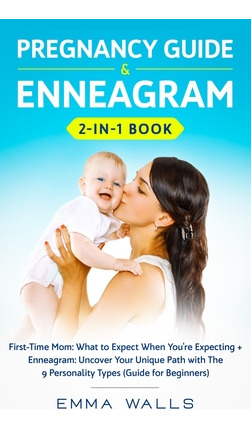 Libro Pregnancy Guide And Enneagram 2-in-1 Book: First-ti...