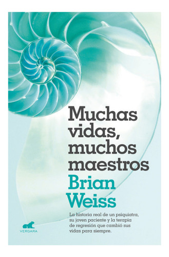 Muchas Vidas, Muchos Maestros, Brian Weiss