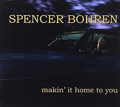 Bohren Spencer Makinø It Home To You Usa Import Cd