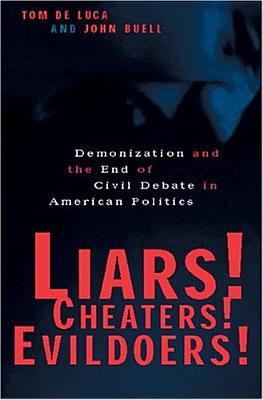 Libro Liars! Cheaters! Evildoers!: Demonization And The E...