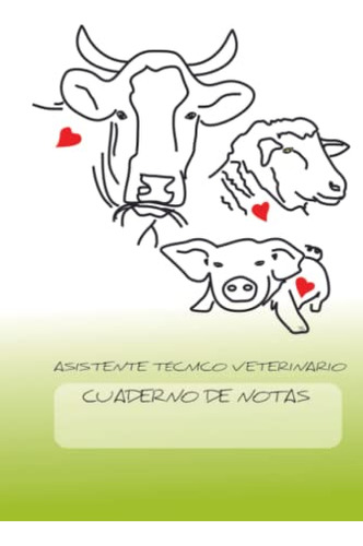 Asistente Tecncio Veterinario: Cuaderno De Notas Txacuaderno