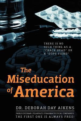 Libro The Miseducation Of America - Deborah Day Aikens