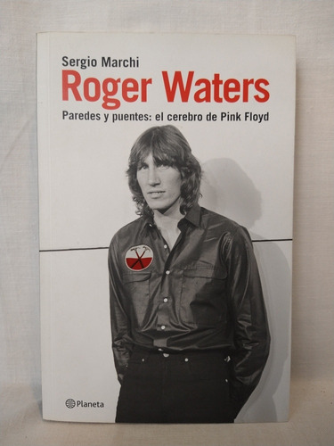 Roger Waters  Sergio Marchi Planeta