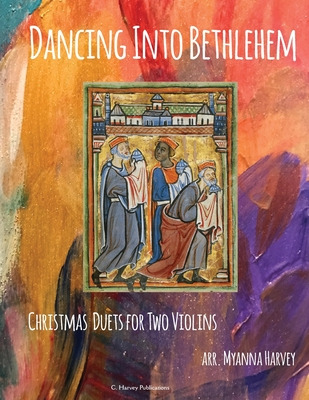 Libro Dancing Into Bethlehem, Christmas Duets For Two Vio...