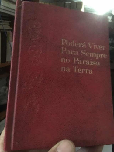 Poderá Viver Para Sempre No Paraíso Na T Sociedade Torre De