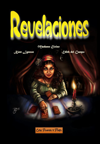 Revelaciones, de Del Campo, Edith. Editorial Con Pluma y Píxel, tapa blanda en español