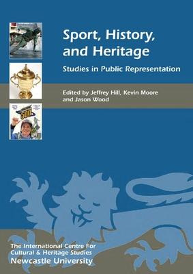 Libro Sport, History, And Heritage - Studies In Public Re...