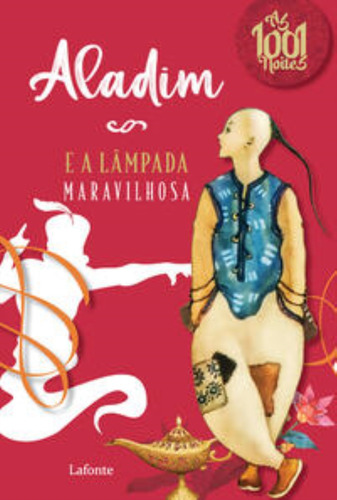 Aladim E A Lâmpada Maravilhosa, De Galland, Antoine. Editora Lafonte, Capa Mole Em Português