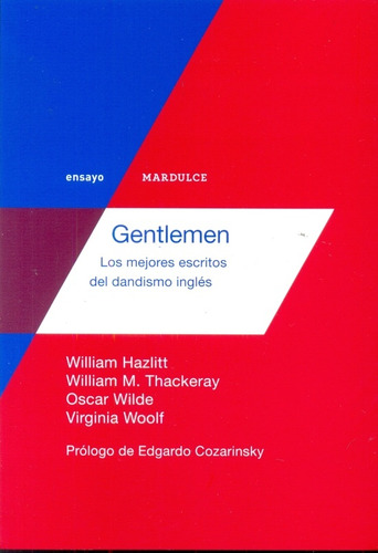 Gentlemen. Los Mejores Escritos Del Dandismo Ingles