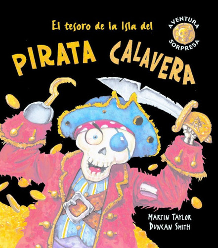 El Tesoro De La Isla Del Pirata Calavera (libro Original)