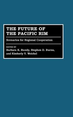 Libro The Future Of The Pacific Rim: Scenarios For Region...