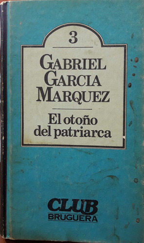 El Otoño Del Patriarca Garcia Marquez Club Bruguera Usado 