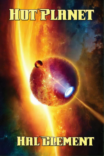 Hot Planet, De Clement, Hal. Editorial Positronic Pub, Tapa Blanda En Inglés