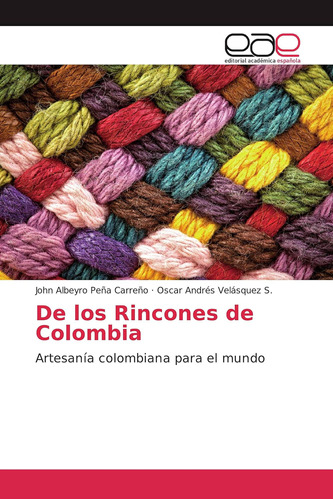 Libro: De Rincones Colombia: Artesanía Colombiana Par