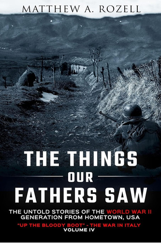 Libro: The Things Our Fathers Saw-the Untold Stories Of The