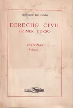 Comprar Derecho Civil Primer Curso 1 Personas V1 Francisco Campo