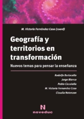 Geografia Y Territorios En Transformacion