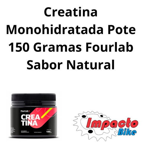 Creatina Monohidratada Pote 150 Gramas Fourlab Sabor Natural