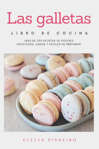 Libro: Las Galletas: Libro De Cocina (spanish Edition)