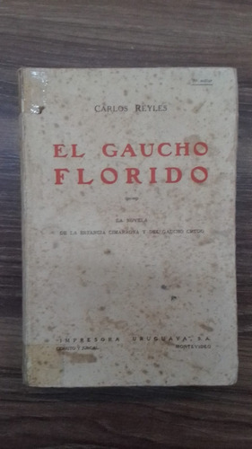 El Gaucho Florido - Carlos Reyles