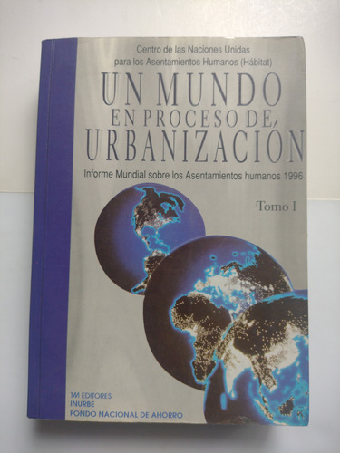Un Mundo En Proceso De Urbanización Vol. 1