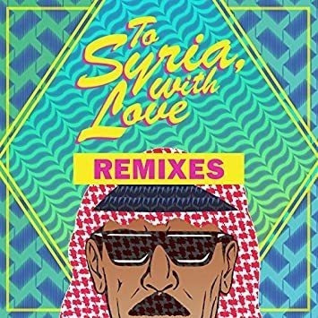 Souleyman Omar To Syria With Love Remixes 12øø Vinilo